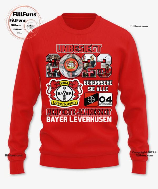 Unbesiegt 2023 Beherrsche Sie Alle Perfekte Jahreszeit Bayer Leverkusen T-Shirt