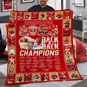 Undefeated 2023 Back To Back Champions San Francisco 49ers Signatures Fleece Blanket