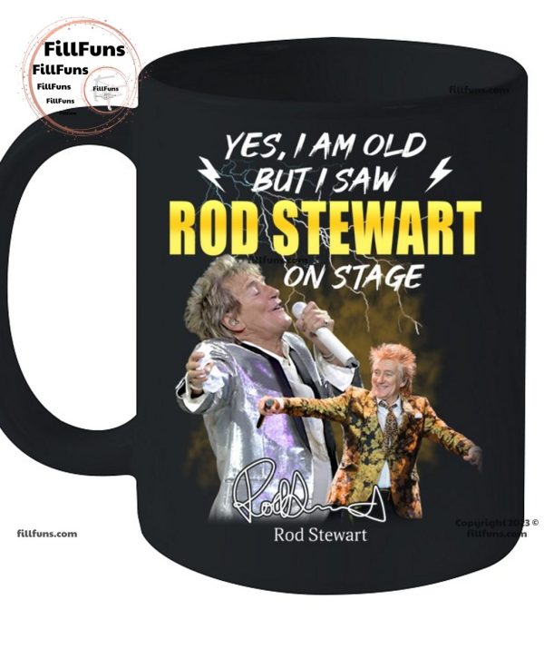 Yes I’m Old But I Saw Rod Stewart On Stage T-Shirt