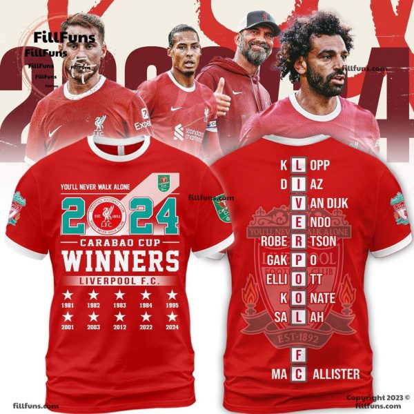 You’ll Never Walk Alone 2024 Carabao Cup Winners Liverpool FC 3D T-Shirt