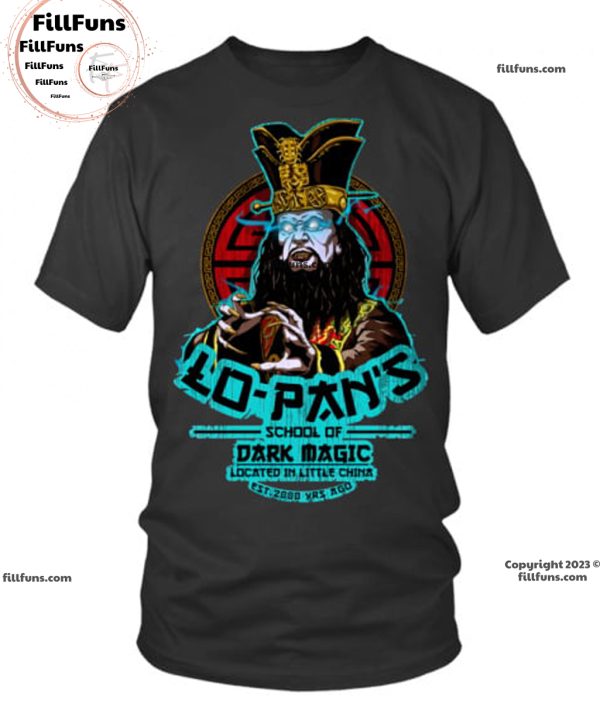 Lo-Pan’s School Of Dark Magic Located In Little China EST 2000 Yrs Ago T-Shirt