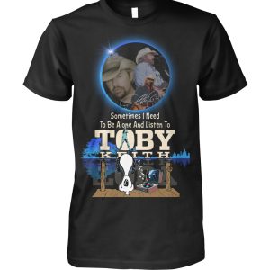 Snoopy Sometimes I Need To Be Alone And Listen To Toby Keith T-Shirt