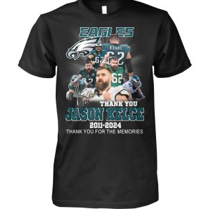 Eagles Thank You Jason Kelce 2011-2024 Thank You For The Memories T-Shirt