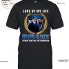 Love Of My Life Blue Bloods Thank You For The Memories T-Shirt