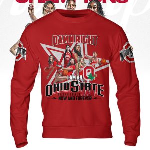Damn Right I Am An Ohio State Basketball Fan Now And Forever Red Hoodie