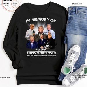 In Memory Of 1951-2024 Chris Mortensen Thank You For The Informations And Memories T-Shirt