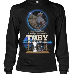 Snoopy Sometimes I Need To Be Alone And Listen To Toby Keith T-Shirt