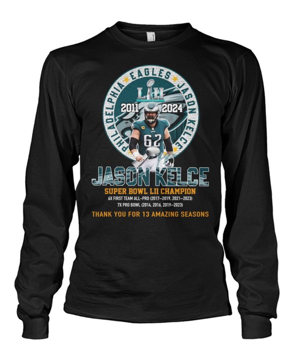 Jason Kelce Super Bowl LII Champion Thank You For 13 Amazing Seasons T-Shirt