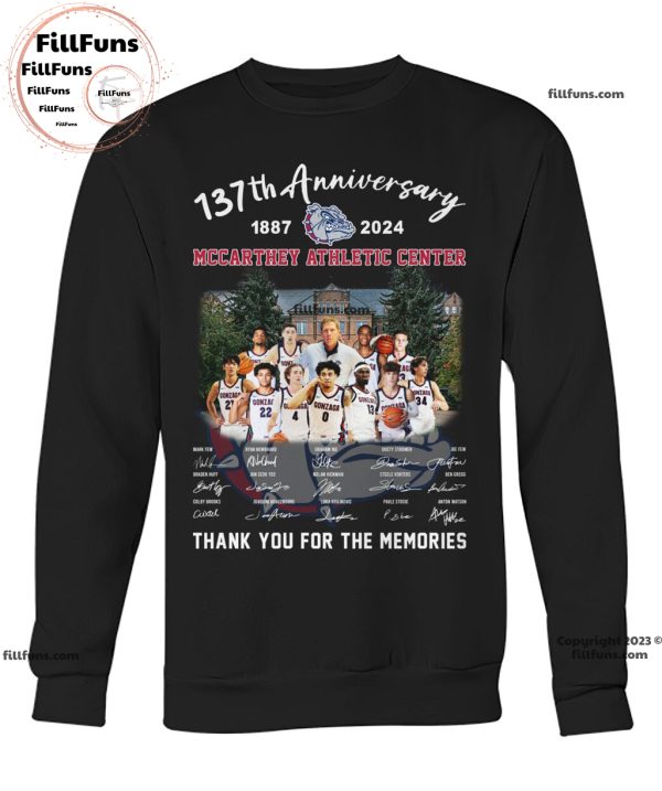 Gonzaga Bulldogs 137Th Anniversary 1887-2024 Mccarthey Athletic Center Thank You For The Memories T-Shirt