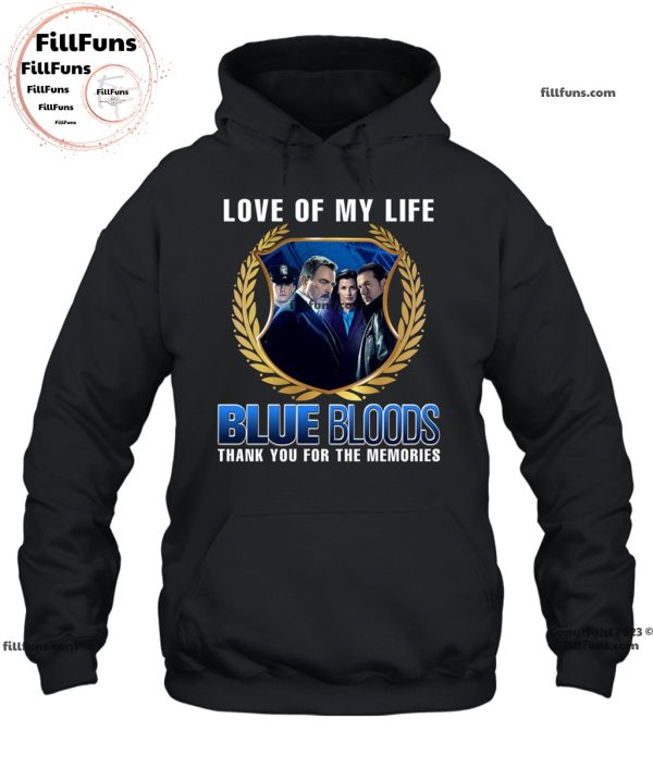 Love Of My Life Blue Bloods Thank You For The Memories T-Shirt