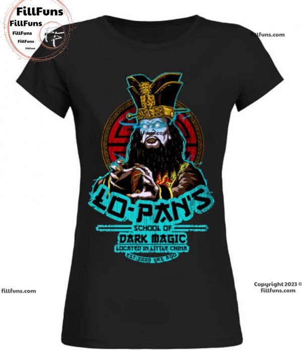Lo-Pan’s School Of Dark Magic Located In Little China EST 2000 Yrs Ago T-Shirt