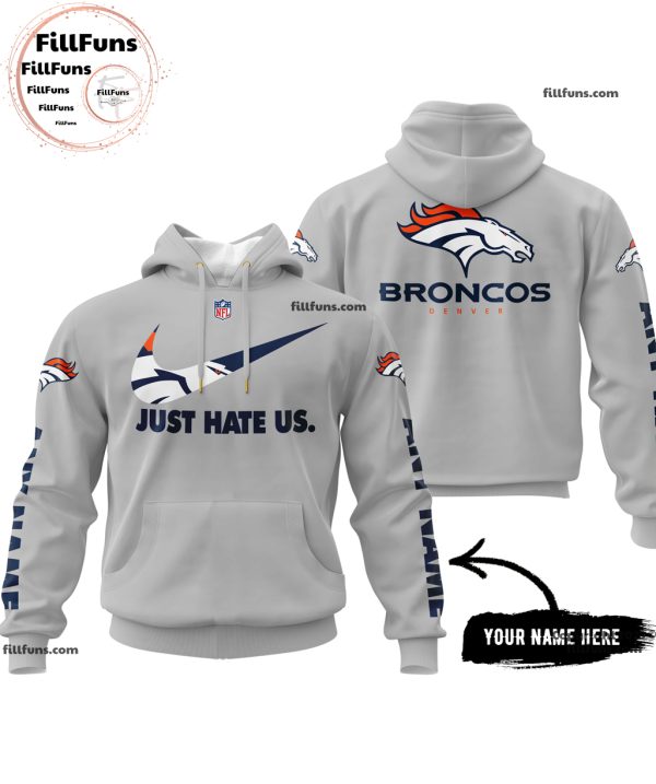 Custom Name NFL Denver Broncos Just Hate Us Grey Hoodie