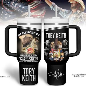 Toby Keith In Memory Of February 5, 2024 Thank You For The Memories Stanley Tumbler 40oz