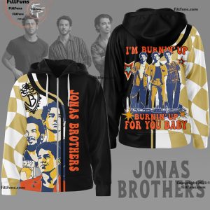 Jonas Brothers I’m Burnin’Up For You Baby Hoodie