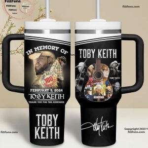 Toby Keith In Memory Of February 5, 2024 Thank You For The Memories Stanley Tumbler 40oz