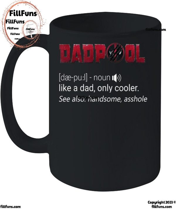 Deadpool Like a Dad, Only Cooler T-Shirt