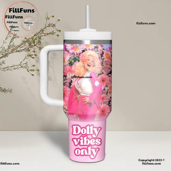 Dolly Vibes Only Raised On Dolly Stanley Tumbler 40oz