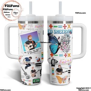 Ed Sheeran We Keep This Love In A Phtograph Stanley Tumbler 40oz