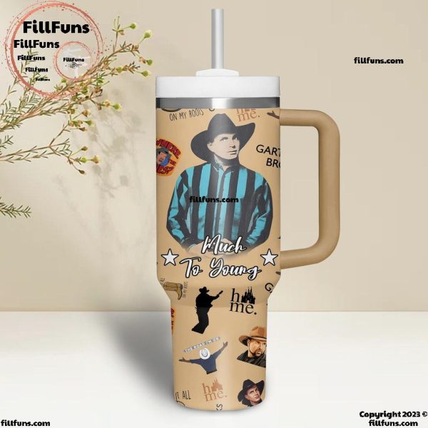 Garth Brooks Much To Young Stanley Tumbler 40oz