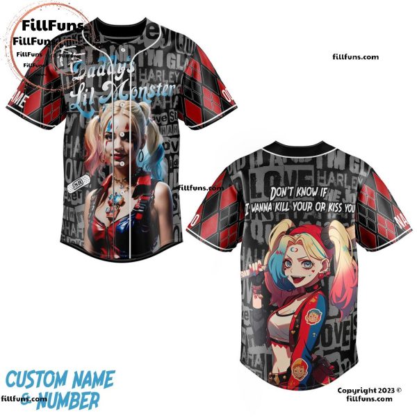 Harley Quinn Don’t Know If I Wanna Kill Your Or Kiss You Baseball Jersey