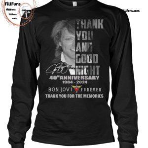 Thank You And Good Night 40th Anniverary 1984 – 2024 Bon Jovi Forever Thank You  For The Memories T-Shirt