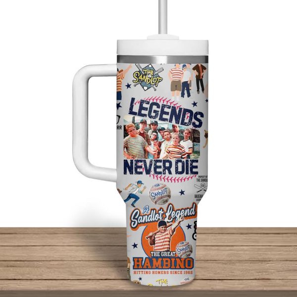 The Sandlot Legends Never Die The Great Hambino Hitting Homers Since 1962 Stanley Tumbler 40oz