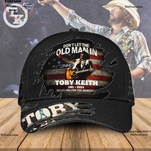 Don’t Let The Old Man In Toby Keith 1961-2024 Thank You For The Memories Classic Cap