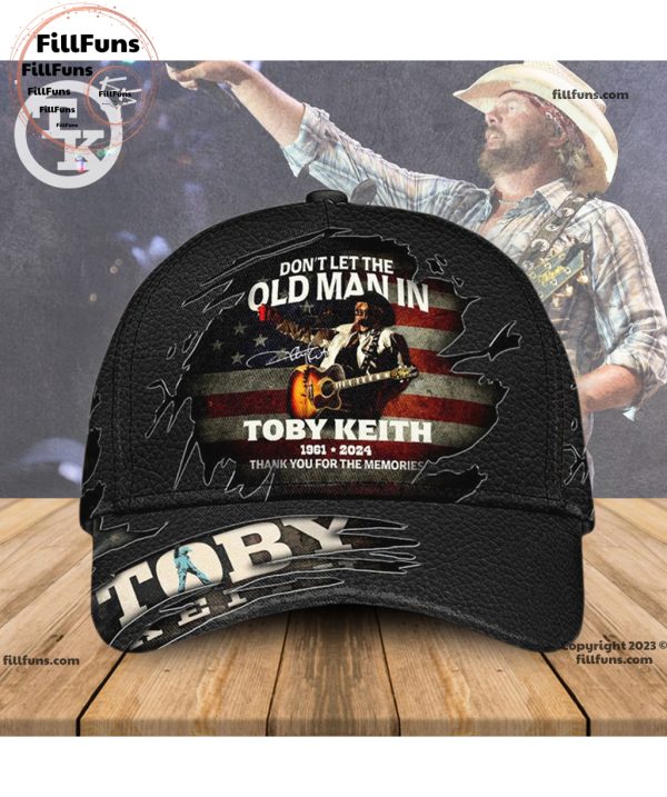 Don’t Let The Old Man In Toby Keith 1961-2024 Thank You For The Memories Classic Cap