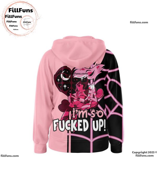 Hazbin Hotel Angel Dust I’m So Fucked Up Hoodie