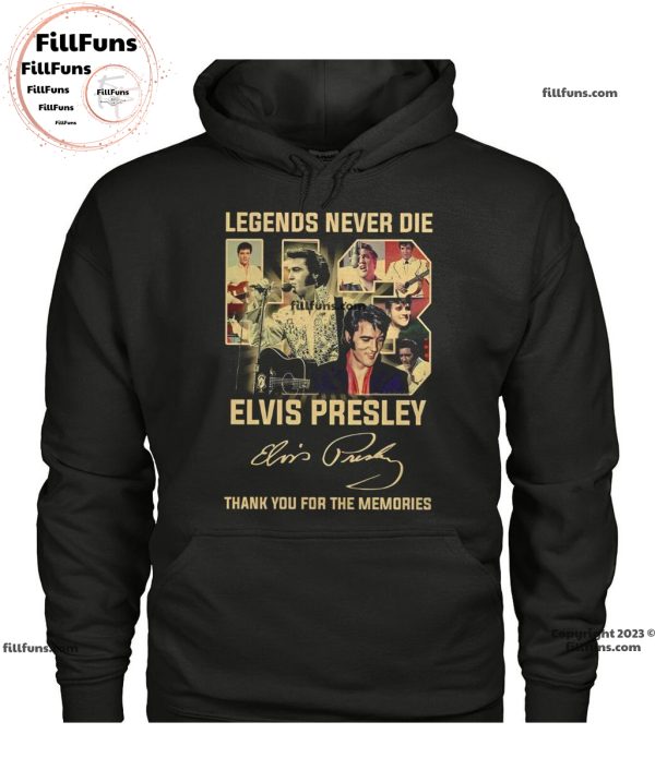 Legends Never Die 43 Elvis Presley Thank You For The Memories T-Shirt