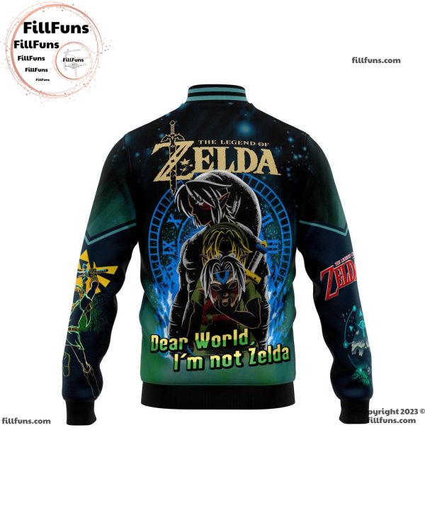 The Legend Of Zelda Dear World I’m Not Zelda Baseball Jacket
