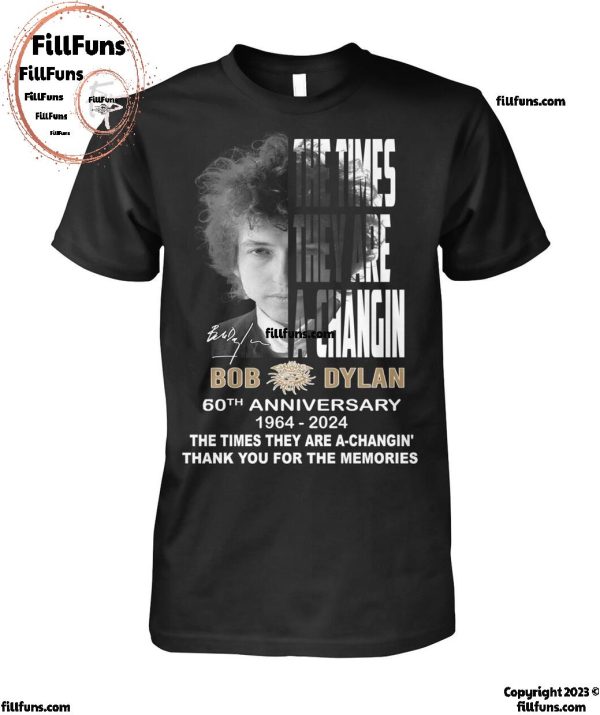 Bob Dylan 60th Anniversary 1964-2024 The Times They Are A-Changin Thank You For The Memories T-Shirt