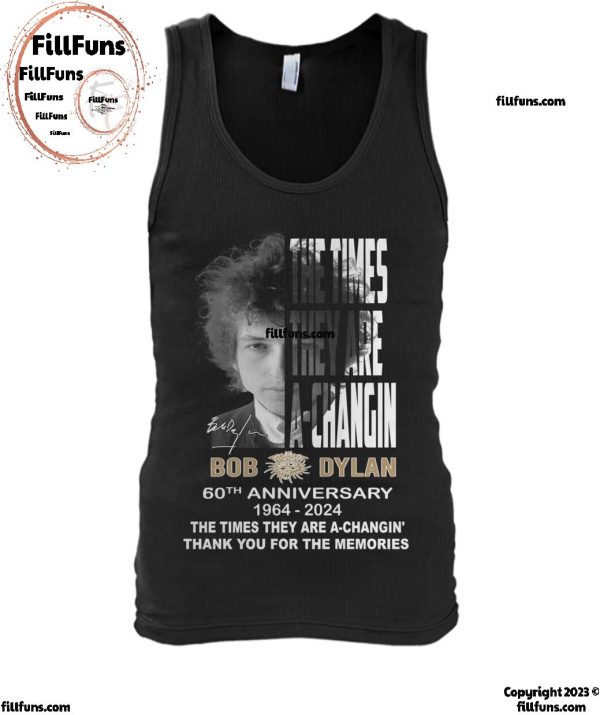 Bob Dylan 60th Anniversary 1964-2024 The Times They Are A-Changin Thank You For The Memories T-Shirt