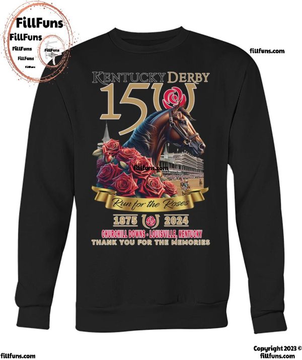 Kentucky Derby 150 Run For The Roses 1875-2024 Thank You For The Memories T-Shirt