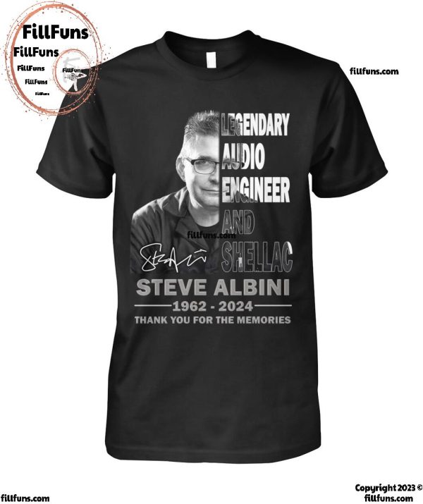 Legendary Audio Engineer And Shellac Steve Albini 1962-2024 Thank You For The Memories T-Shirt