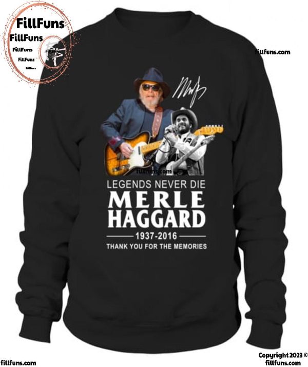 Legends Never Die Merle Haggard 1937-2016 Thank You For The Memories T-Shirt