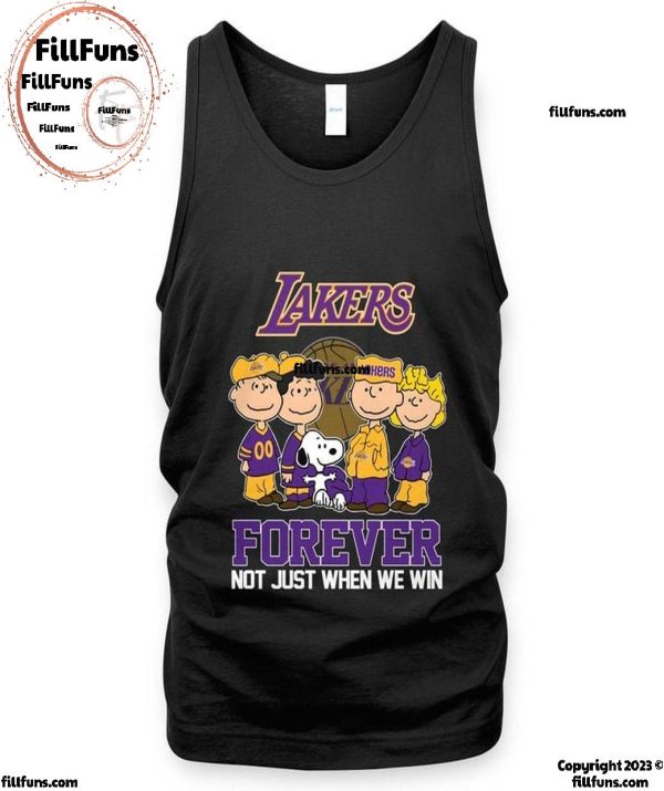 NBA Los Angeles Lakers Forever Not Just When We Win T-Shirt