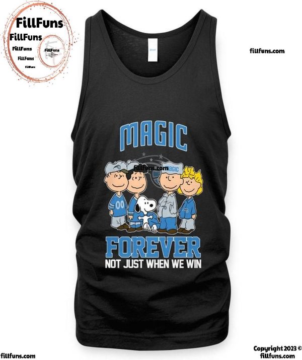 NBA Orlando Magic Forever Not Just When We Win T-Shirt