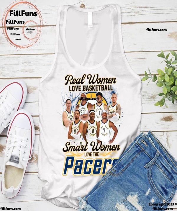 Real Women Love Basketball Smart Women Love The Indiana Pacers T-Shirt