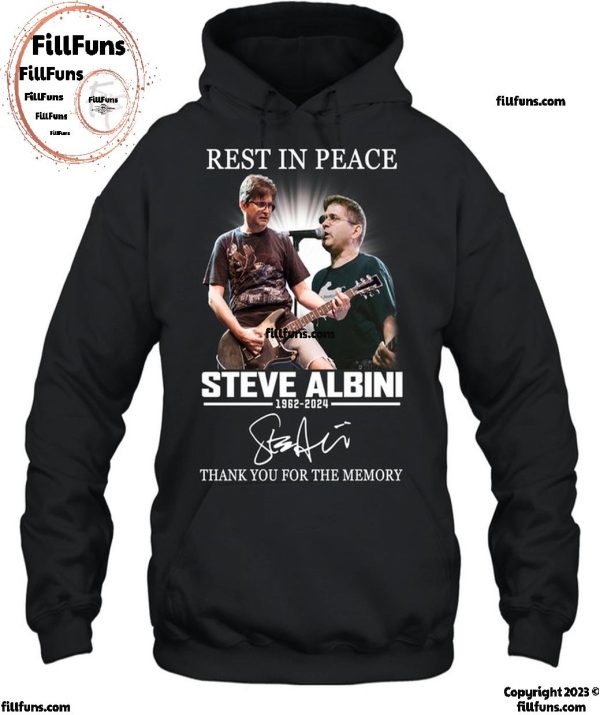 Rest In Peace Steve Albini Thank You For The Memory T-Shirt