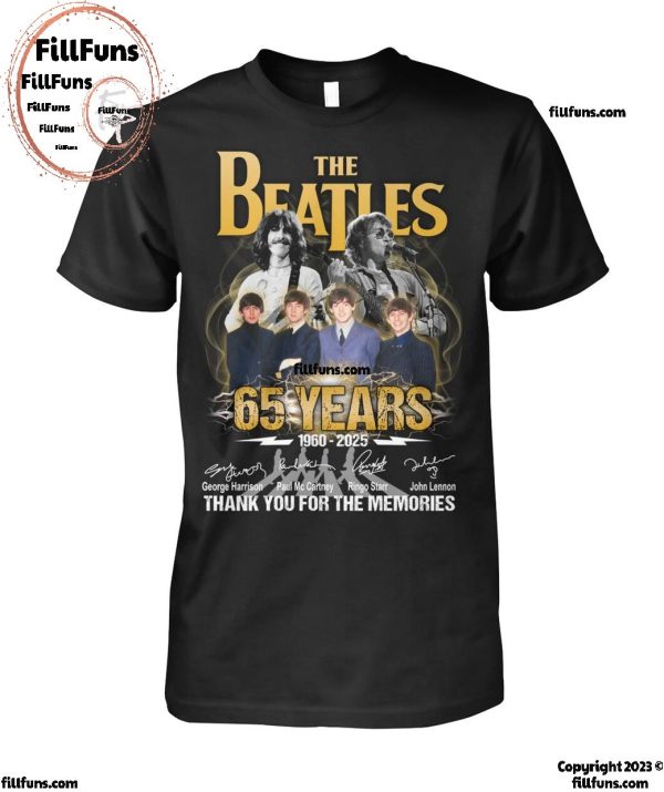 The Beatles 65 Years 1960-2025 Thank You For The Memories T-Shirt