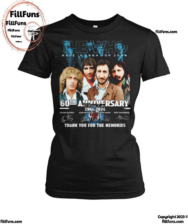 The Who Made In 1964 For 2024 60th Anniversary 1964-2024 Thank You For The Memories T-Shirt