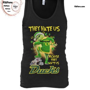 They Hate Us Because They Ain’t Us Oregon Ducks T-Shirt