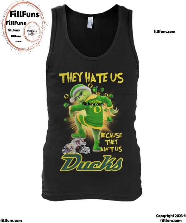 They Hate Us Because They Ain’t Us Oregon Ducks T-Shirt