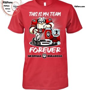 This Is My Team Forever Georgia Bulldogs T-Shirt