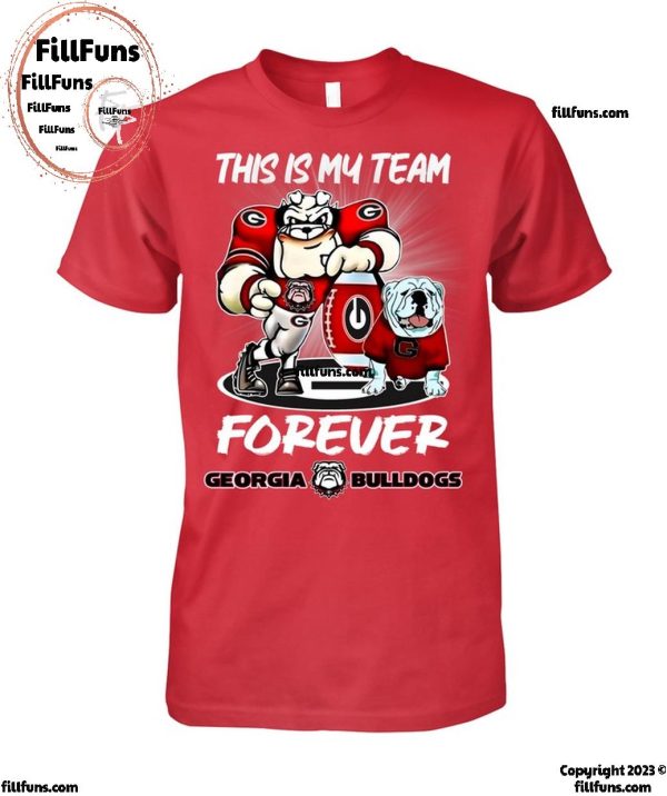 This Is My Team Forever Georgia Bulldogs T-Shirt