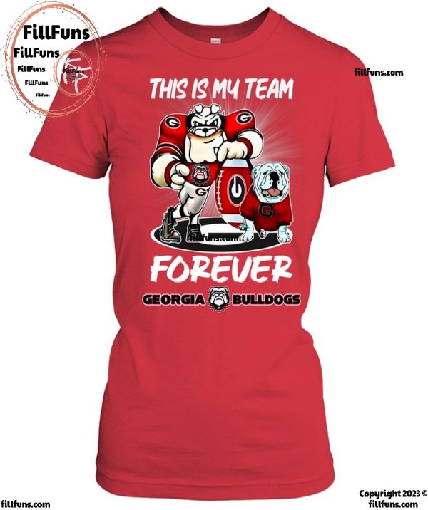 This Is My Team Forever Georgia Bulldogs T-Shirt