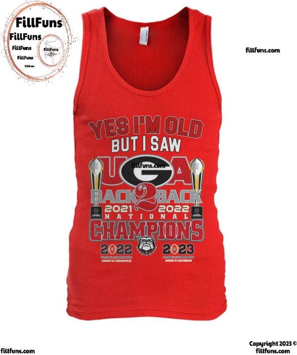 Yes I’m Old But I Saw Georgia Bulldogs Back To Back National Champions T-Shirt