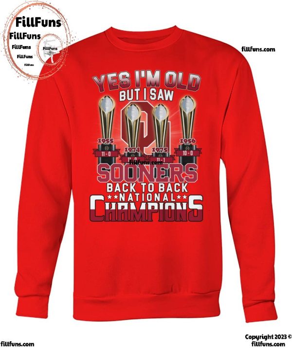 Yes I’m Old But I Saw Oklahoma Sooners Back To Back National Champions T-Shirt