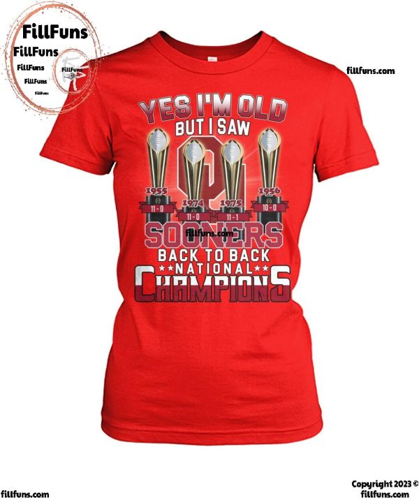 Yes I’m Old But I Saw Oklahoma Sooners Back To Back National Champions T-Shirt